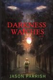 Darkness Watches: A Christian Supernatural Thriller
