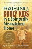 Raising Godly Kids in a Spiritually Mismatched Home