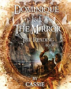 Dominique and the Mirror: The Reading Book 4 - Cassie