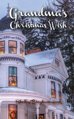 Grandma's Christmas Wish - Husk, Shelley Bingham