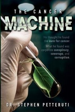 The Cancer Machine - Petteruti, Stephen