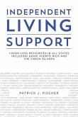 Independent Living Support: Vision Loss Resources in all States including Guam, Puerto Rico and the Virgin Islands