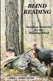 Blind Reading: Reading Material for the Hunting Blind