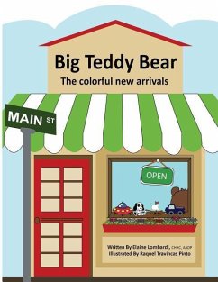 Big Teddy Bear: The colorful new arrivals - Lombardi, Elaine