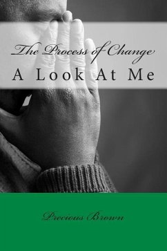 The Process of Change: A Look At Me - Brown, Precious