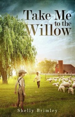 Take Me to the Willow - Brimley, Shelly