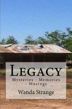Legacy: Mysteries - Memories - Musings - Strange, Wanda Dooly