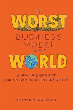 The Worst Business Model in the World - Schuman, Danny