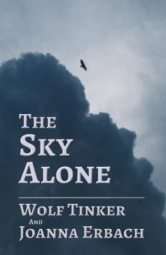 The Sky Alone - Erbach, Joanna; Tinker, Wolf