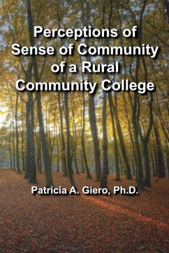 Perceptions of Sense of Community of a Rural Community College - Giero Ph. D., Patricia a.
