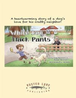 White Dog, Black Pants - McFetters, Michael W.; McFetters, Douglas a.