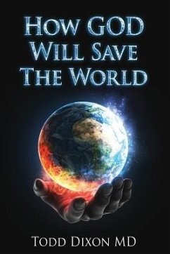 How God Will Save the World - Dixon, Todd