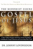 The Buddhist Essene Gospel of Jesus Volume II: The New Age Essene and Maha Bodhi Renaissance
