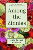 Among the Zinnias