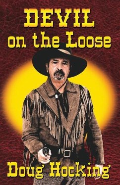 Devil on the Loose: Lawless Arizona - Hocking, Doug