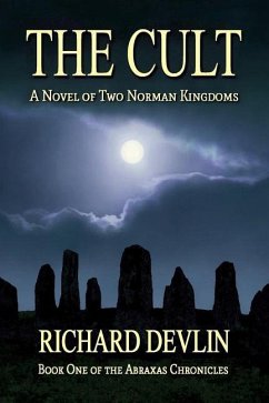 The Cult: A Novel of Two Norman Kingdoms - Devlin, Richard