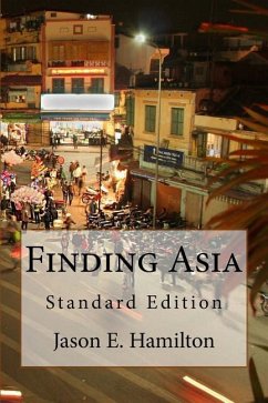 Finding Asia: Standard Edition - Hamilton, Jason E.