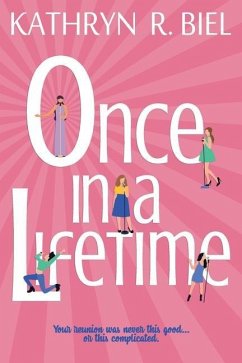 Once in a Lifetime - Biel, Kathryn R