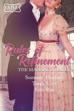 Rules of Refinement - Hanford, Summer; Rye, Erin; Scott, Tarah