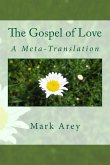 The Gospel of Love: A Meta-Translation