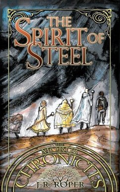 The Spirit of Steel - Roper, J. R.