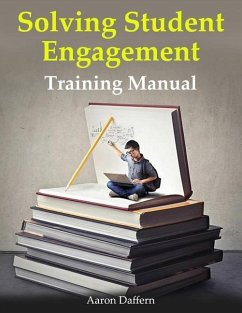 Solving Student Engagement: Training Manual - Daffern, Aaron