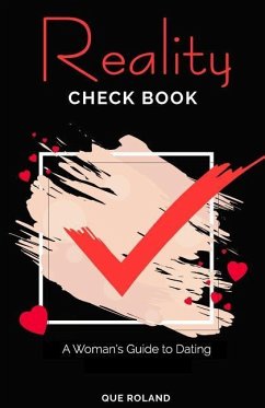 Reality Check Book: A Woman's Guide to Dating - Roland, Que