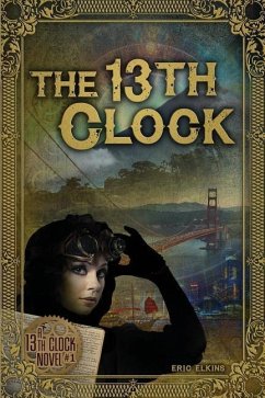 The 13th Clock - Elkins, Eric