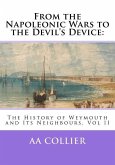 From the Napoleonic Wars to the Devil's Device