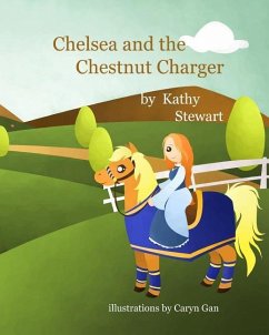 Chelsea and the Chestnut Charger - Stewart, Kathy