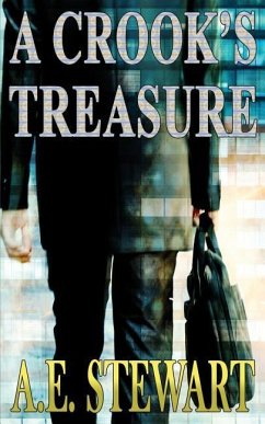 A Crook's Treasure - Stewart, A. E.