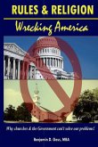 Rules & Religion: Wrecking America: Why churches & the Government can't solve our problems!