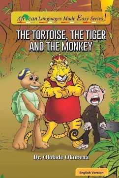 The Tortoise, The Tiger and The Monkey - Okubena, Ololade