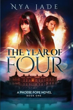 The Year of Four: A Phoebe Pope Novel - Jade, Nya
