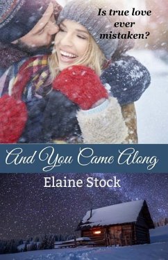And You Came Along: A Novella - Stock, Elaine