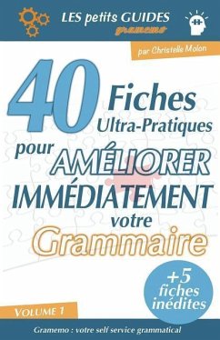 Gramemo - 40 fiches ultra-pratiques pour améliorer immédiatement votre grammaire - Molon, Christelle