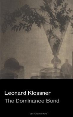 The Dominance Bond - Klossner, Leonard