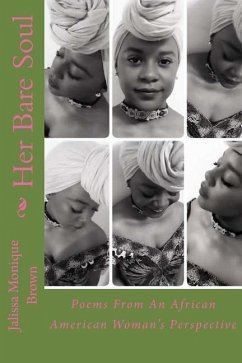 Her Bare Soul: Poems From An African American Woman's Perspective - Brown, Jaliss Monique