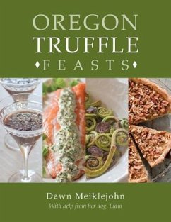 Oregon Truffle Feasts - Meiklejohn, Dawn