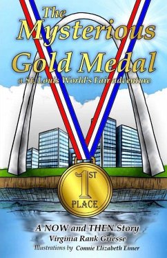 The Mysterious Gold Medal: A St. Louis World's Fair Adventure - Griesse, Virginia Rank