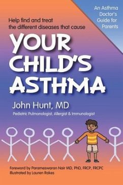 Your Child's Asthma: A Guide for Parents - Hunt MD, John F.