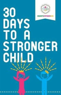 30 Days to a Stronger Child - Educate and Empower Kids