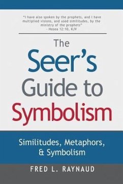 The Seer's Guide to Symbolism - Raynaud, Fred L