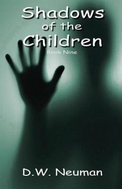 Shadows of the Children - Neuman, D. W.