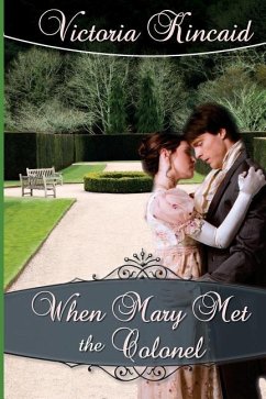 When Mary Met the Colonel: A Pride and Prejudice Novella - Kincaid, Victoria