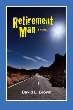 Retirement Man - Brown, David L.