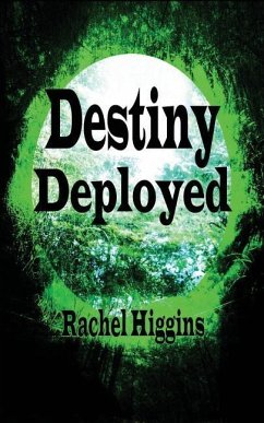 Destiny Deployed - Higgins, Rachel