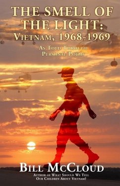 The Smell of the Light: Vietnam, 1968-1969 - McCloud, Bill