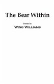 The Bear Within: Poems by