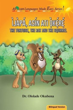 The Tortoise, the Rat and the Squirrel - Bilingual - Okubena, Ololade